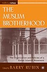 The Muslim Brotherhood: The Organization and Policies of a Global Islamist Movement (Middle East in Focus)