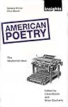 American Poetry: The Modernist Ideal (Insights)