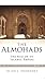 The Almohads: The Rise of a...