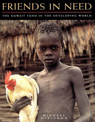 Friends in Need: The Kuwait Fund in the Developing World (Hardcover)