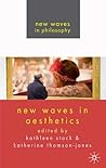 New Waves in Aesthetics (New Waves in Philosophy)