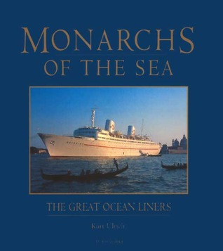 Monarchs of the Sea: The Great Ocean Liners (Hardcover)