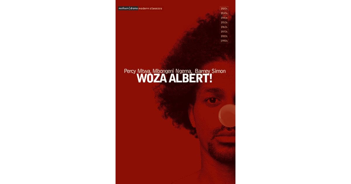 Woza Albert Percy Mtwa