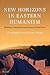 New Horizons in Eastern Humanism: Buddhism, Confucianism and the Quest for Global Peace