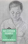 My Other Family: An Artist-Wife in Singapore, 1946-48