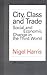 City, Class and Trade: Social and Economic Change in the Third World