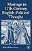 Marriage in Seventeenth-Century English Political Thought