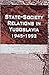 State-Society Relations in Yugoslavia, 1945-1992