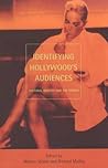 Identifying Hollywood's Audiences: Cultural Identity and the Movies