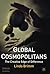 Global Cosmopolitans: The C...