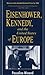 Eisenhower, Kennedy, and the United States of Europe (Franklin and Eleanor Roosevelt Institute Series on Diplomatic and Economic History)