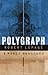 Polygraph by Robert Lepage