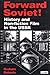 Forward Soviet!: History and Non-fiction Film in the USSR (KINO - The Russian and Soviet Cinema)