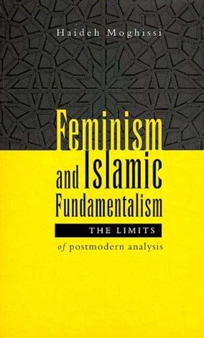 Feminism and Islamic Fundamentalism: The Limits of Postmodern Analysis (Paperback)