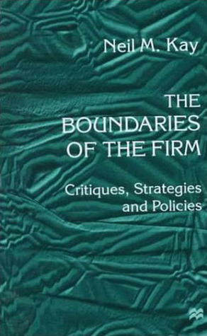 The Boundaries of the Firm: Critiques, Strategies and Policies (Hardcover)