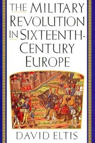 The Military Revolution in Sixteenth-Century Europe