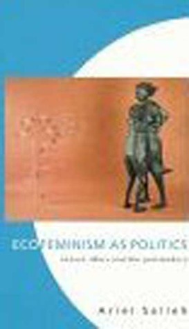Ecofeminism As Politics: Nature, Marx and the Postmodern (Paperback)