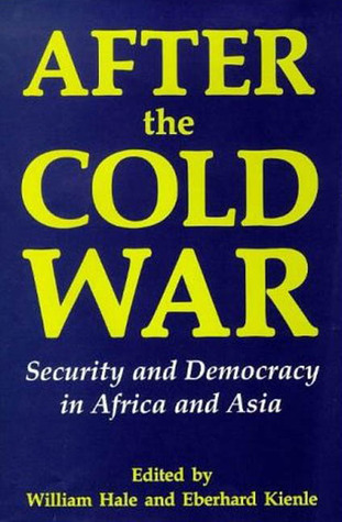 After the Cold War: Security and Democracy in Africa and Asia