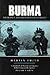 Burma: Insurgency and the Politics of Ethnicity (Politics in Contemporary Asia)