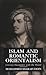 Islam and Romantic Orientalism: Literary Encounters with the Orient