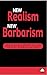 New Realism, New Barbarism by Boris Kagarlitsky