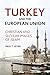 Turkey and the European Union: Christian and Secular Images of Islam