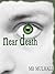 Near Death (Life and Death, #1)
