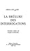 La Brûlure des interrogations