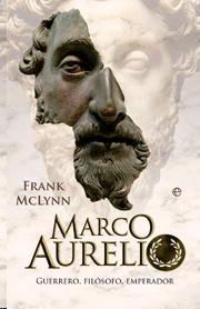 Marco Aurelio. Guerrero, filósofo, emperador