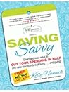 Saving Savvy by Kelly Hancock Saving Savvy by Kelly Hancock