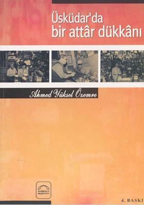 Üsküdar'da Bir Attâr Dükkânı (Paperback)