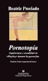 Pornotopía by Paul B. Preciado Pornotopía by Paul B. Preciado