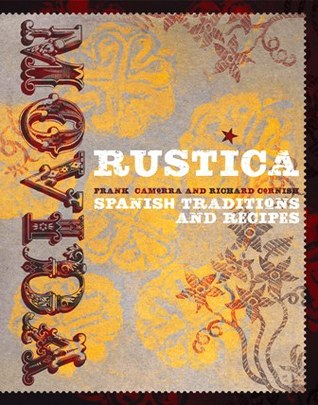 MoVida Rustica: Spanish Traditions And Recipes