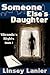 Someone Else's Daughter (Miranda's Rights, #1)