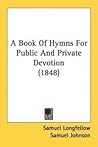 Book of Hymns for Public and Private Devotion