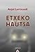 Etxeko hautsa by Anjel Lertxundi