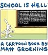School is Hell by Matt Groening