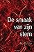 De smaak van zijn stem
