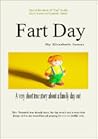 Fart Day by Elizabeth James