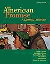 The American Promise: A Compact History, Combined Version (Volumes I & II) The American Promise: A Compact History, Combined Version (Volumes I & II)