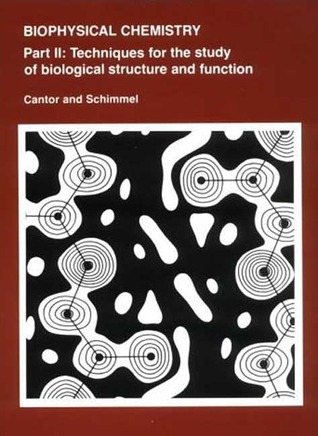 Biophysical Chemistry: Part II: Techniques for the Study of Biological Structure and Function