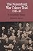 The Nuremberg War Crimes Trial, 1945-46: A Documentary History (The Bedford Series in History and Culture)