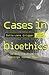 Cases in Bioethics: Selections from the Hastings Center Report