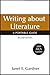 Writing about Literature with 2009 MLA Update by Janet E. Gardner