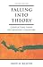 Falling Into Theory by David H. Richter
