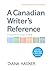 A Canadian Writer's Reference with 2009 MLA and 2010 APA Updates