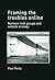 Framing the Troubles Online...