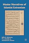Master Narratives of Islamist Extremism