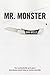 Mr. Monster (John Cleaver, #2)