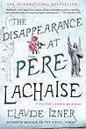 The Disappearance at Pere-Lachaise by Claude Izner